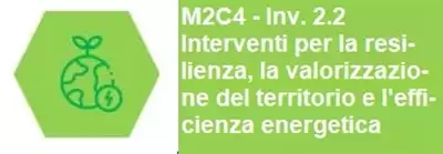 Leggi di più su M2C4 - Inv. 2.2 Interventi per territorio ed efficientamento energetico