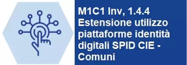 Leggi di più sul M1C1 Inv. 1.4.4 Estensione dell'utilizzo delle piattaforme nazionali di identità digitale - SPID CIE