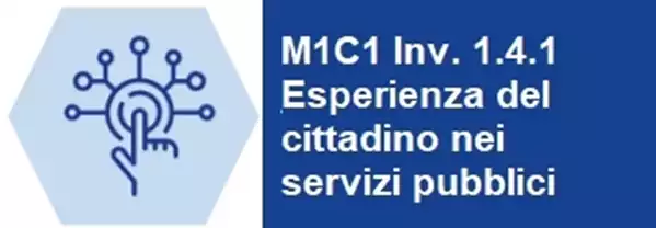 Leggi di più sul M1C1 Inv. 1.4.1 Esperienza del cittadino nei servizi pubblici